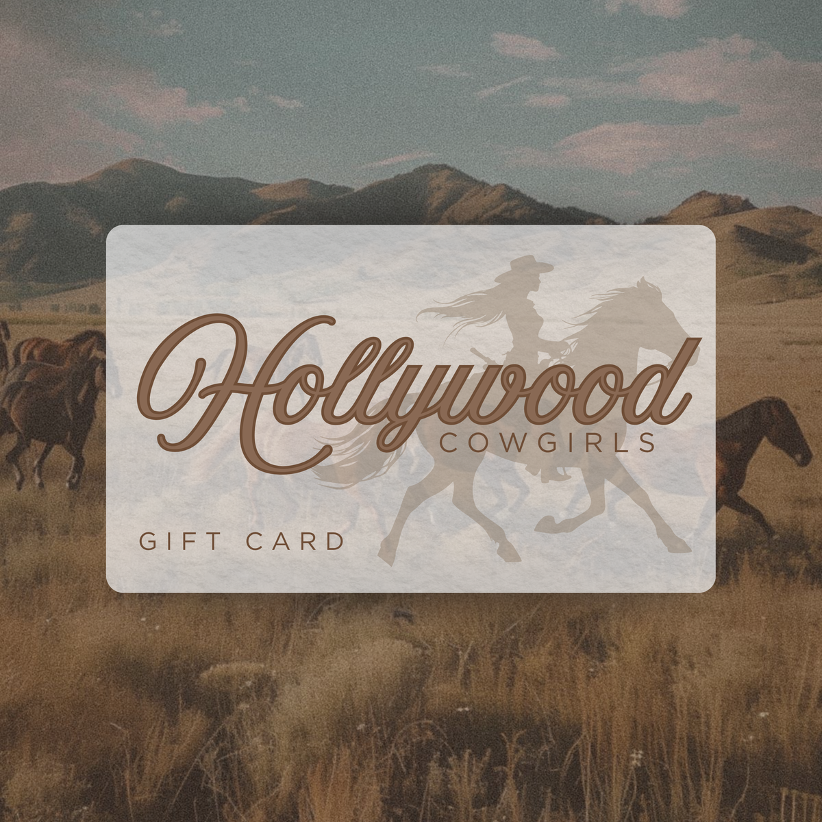 Hollywood Cowgirls Gift Card